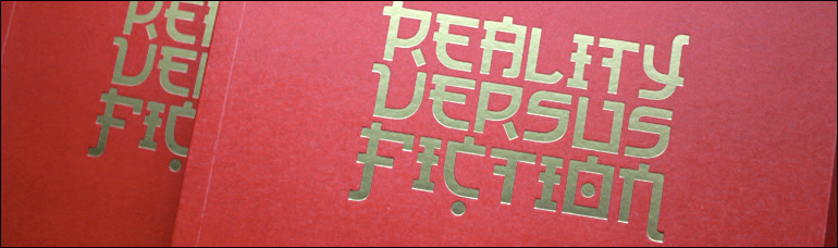 Reality versus Fiction